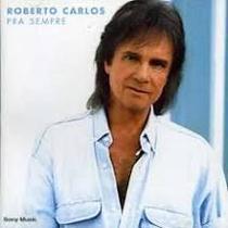 CD Roberto Carlos - Pra Sempre (2003) CD Roberto Carlos - Pra Sempre (2003)