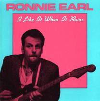 Cd Ronnie Earl I Like It When It Rains