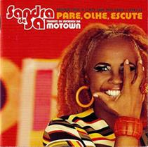 cd sandra de sa*/ pare, olhe, escute