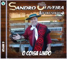 Cd - Sandro Oliveira - O Coisa Lindo