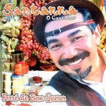 Cd santana o cantador - forró do bem querer