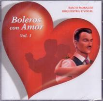 Cd Santo Morales Orquestra E Vocal - Boleros Con Amor Vol. 1 - SOM LIVRE
