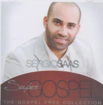 CD Sérgio Saas Super Gospel - The Gospel Free Collection