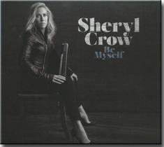 Cd Sheryl Crow - be Myself Cd Sheryl Crow - be Myself
