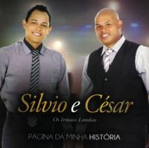 CD Silvio e César Página da Minha História - Independente