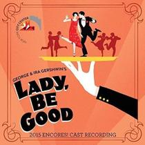 CD Sony Lady, Be Good! (2015) - Elenco Completo (Gravação)