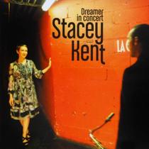 Cd Stacey Kent - Dreamer In Concert Cd Stacey Kent - Dreamer In Concert