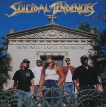 CD Suicidal Tendencies - How Will I Laugh Tomorrow...