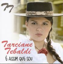 CD - Tarciane Tebaldi - É Assim Que Sou - Vertical