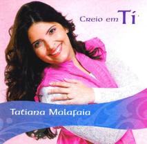 CD Tatiana Malafaia Creio em Ti - Central Gospel
