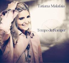 CD Tatiana Malafaia Tempo de Romper - Central Gospel