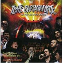 Cd - Tchê Barbaridade - Ao Vivo Em Porto Alegre