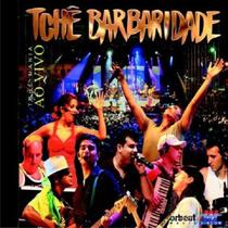 CD - Tchê Barbaridade - Tchê Mania - Ao Vivo