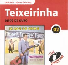 Cd - Teixeirinha - Discos De Ouro - Galpão Crioulo