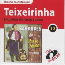 Cd - Teixeirinha - Saudades De Passo Fundo (lacrado) Cd - Teixeirinha - Saudades De Passo Fundo (lacrado)