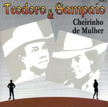 Cd teodoro e sampaio: cheirinho de mulher