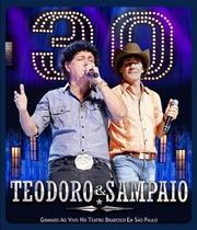CD Teodoro & Sampaio-30 Anos Gravado ao vivo Teatro Bradesco - RADAR