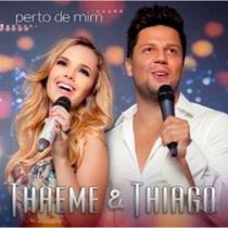 Cd Thaeme & Thiago - Perto De Mim - Som Livre