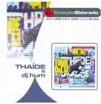 Cd thaide e dj hum - pergunte a quem conhece
