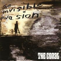 Cd The Coral - The Invisible Invasion (2005)