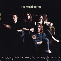 Cd The Cranberries - Everybody Else Is Doing It, So Why Cant We