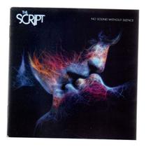 Cd The Script - No Sound Without Silince