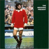 Cd - The Wedding Present / George Best Plus Cd - The Wedding Present / George Best Plus