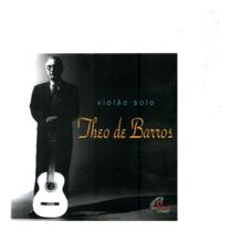 Cd Theo De Barros - Violão Solo