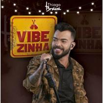 CD Thiago Brava - Vibezinha