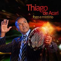 Cd thiago de acari - fogo e misterio pb