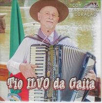 Cd - Tio Ilvo Da Gaita - Com O Rio Grande No Coração