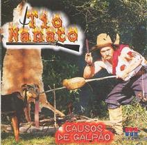 Cd - Tio Nanato - Causos De Galpão Cd - Tio Nanato - Causos De Galpão
