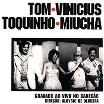 Cd Tom Vinícius Toquinho Miúcha - Gravado Ao Vivo Canecão