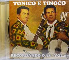 Cd Tonico E Tinoco - Recordando O 78 Nº 07 - Bau Musical