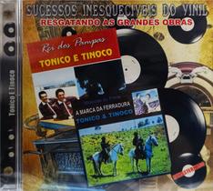 Cd Tonico e Tinoco - Sucessos Inesquecíveis Do Vinil Cd 0083