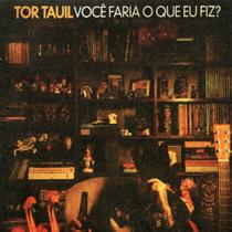 Cd - Tor Tauil / Você Faria o que eu fiz