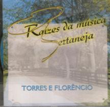 Cd Torres E Florêncio - Raízes Da Música Sertaneja
