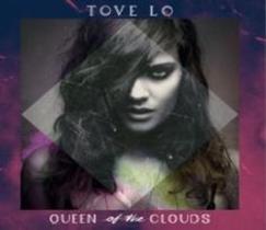 CD Tove Lo - Queen Of The Clouds - 953147