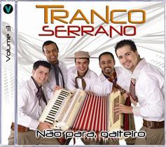 CD - Tranco Serrano - Não Para, Gaiteiro