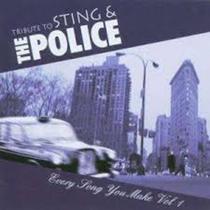 Cd - Tribute to Sting & The Police / Every Song You Make vol.1