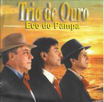Cd - Trio De Ouro - Eco Do Pampa