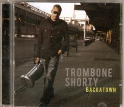 Cd Trombone Shorty - Backatown
