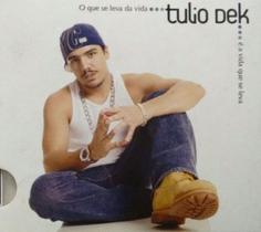 CD Túlio Dek - O Que Se Leva Da Vida É A Vida Que Se Leva