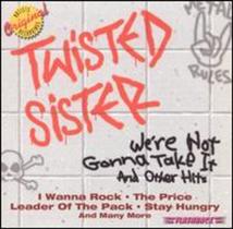CD Twisted Sister - WeRe Not Gonna Take It And Other Hits - 1 CD Twisted Sister - WeRe Not Gonna Take It And Other Hits - 1