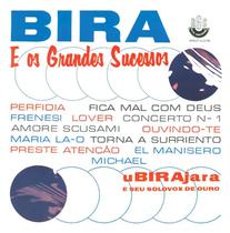 CD Ubirajara BIRA E OS GRANDES SUCESSOS