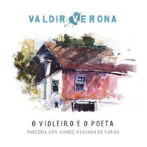 Cd - Valdir Verona - O Violeiro E O Poeta