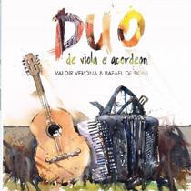 Cd - Valdir Verona & Rafael De Boni - Duo De Viola E Acordeo
