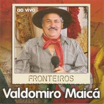 CD - Valdomiro Maica - Fronteiros - Vertical