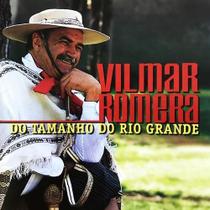 Cd - Vilmar Romera - Do Tamanho Do Rio Grande
