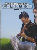 CD - Vinicius Modelski - Toca Albino Manique ( CD Duplo)